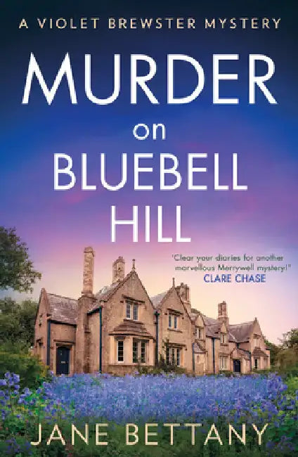 Murder on Bluebell Hill by Jane Bettany