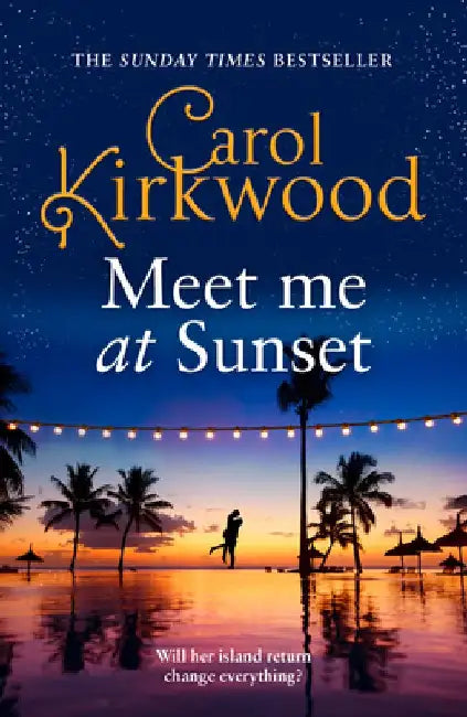 Meet Me at Sunset by Carol Kirkwood