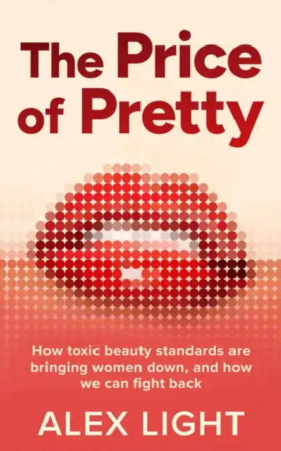 The Price of Pretty by Alex Light