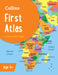 Collins First Atlas: Ideal for Learning at School and at Home by Collins Maps