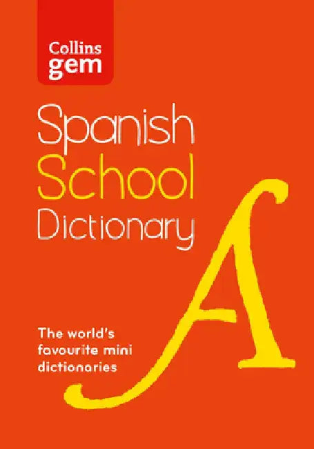 Spanish School Gem Dictionary by Collins Dictionaries