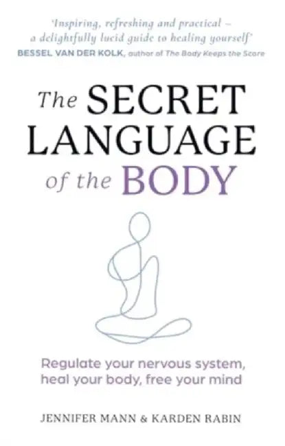 The Secret Language of the Body by Jennifer Mann