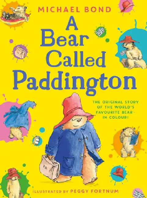A Bear Called Paddington by Michael Bond