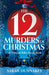 The Twelve Murders of Christmas by Sarah Dunnakey