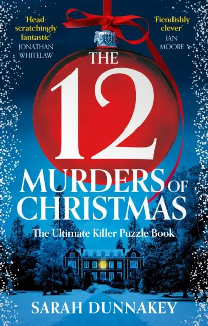 The Twelve Murders of Christmas by Sarah Dunnakey