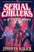 Serial Chillers: The Witch in the Woods by Jennifer Killick