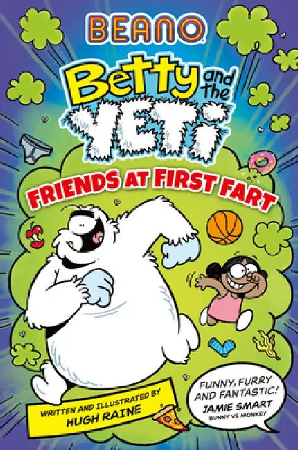 BEANO Betty and the Yeti: Friends at First Fart by Beano
