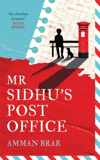 Mr Sidhu’s Post Office by Amman Brar
