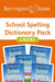 School Spelling Dictionary Pack by Christine Maxwell