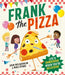 Frank the Pizza by Eoin McLaughlin