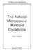 The Natural Menopause Method Cookbook: 60 Nourishing Recipes Arranged by Symptom by Karen Newby