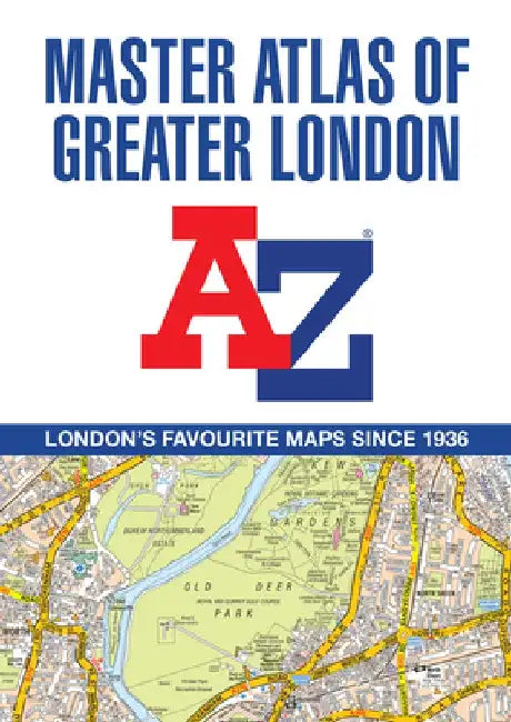 A -Z Master Atlas of Greater London by A-Z Maps