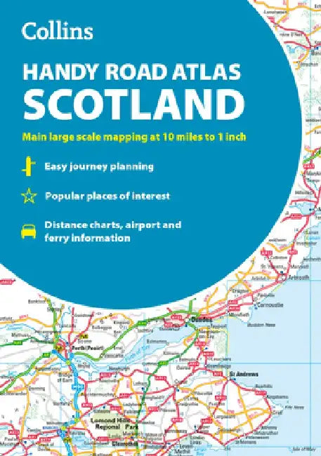 Collins Handy Road Atlas Scotland: Clear and Detailed Map of Scotland in a Handy Size by Collins Maps