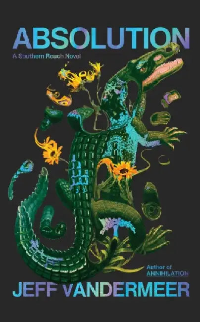 Absolution by Jeff VanderMeer