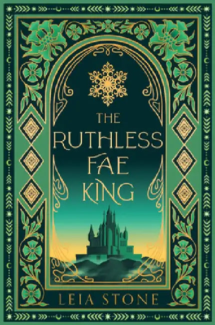 The Ruthless Fae King by Leia Stone