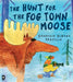 The Hunt for the Fog Town Moose by Stefania Aldana Trujillo
