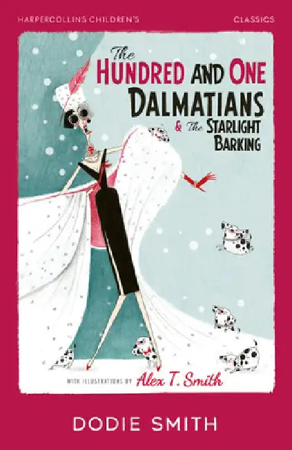 The Hundred and One Dalmatians & The Starlight Barking by Dodie Smith