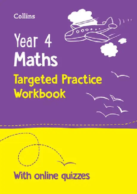Year 4 Maths Targeted Practice Workbook: Ideal for Use at Home and School by Collins KS2