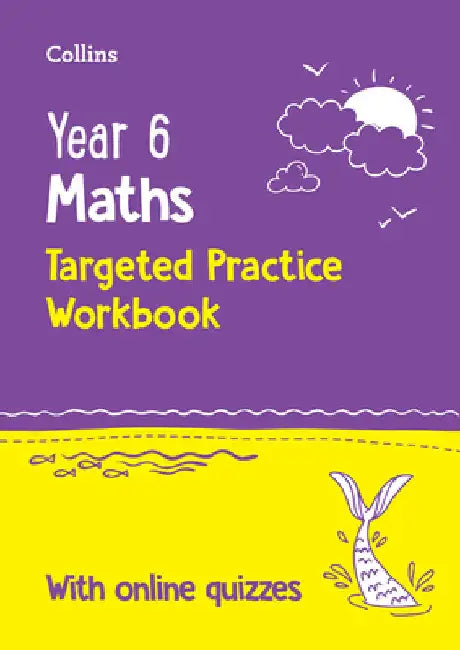 Year 6 Maths KS2 SATs Targeted Practice Workbook: Ideal for Use at Home and School by Collins KS2