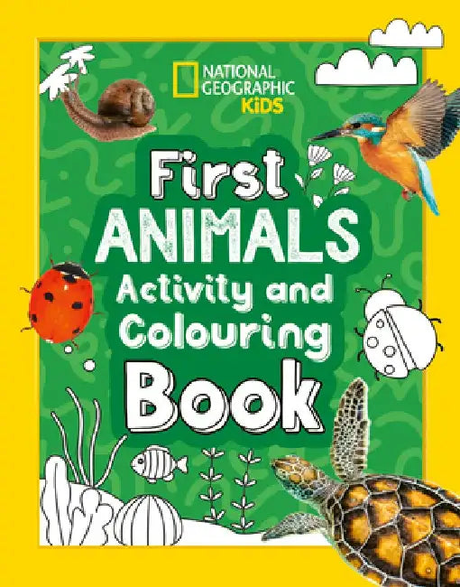First Animals Activity and Colouring Book by National Geographic Kids