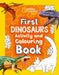 First Dinosaurs Activity and Colouring Book by National Geographic Kids