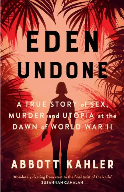 Eden Undone by Abbott Kahler