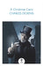 A Christmas Carol by Charles Dickens