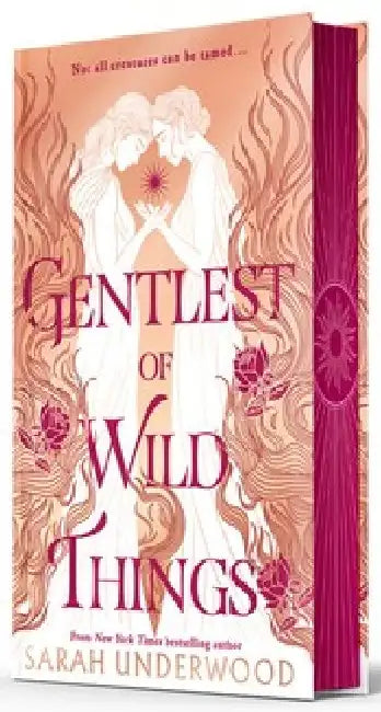 Gentlest Of Wild Things by Sarah Underwood