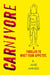 Carnivore by K. Anis Ahmed