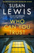 Who Can You Trust by Susan Lewis