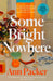 Some Bright Nowhere by Ann Packer