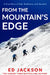From the Mountain’s Edge by Ed Jackson
