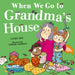 When We Go to Grandma’s House by Candy Bee
