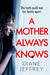 A Mother Always Knows by Diane Jeffrey