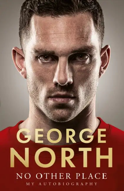 No Other Place: My Autobiography by George North