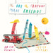 The Day the Crayons Made Friends by Drew Daywalt