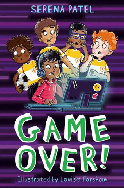 Game Over! by Serena Patel
