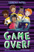 Game Over! by Serena Patel