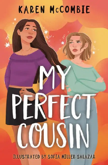 My Perfect Cousin by Karen McCombie