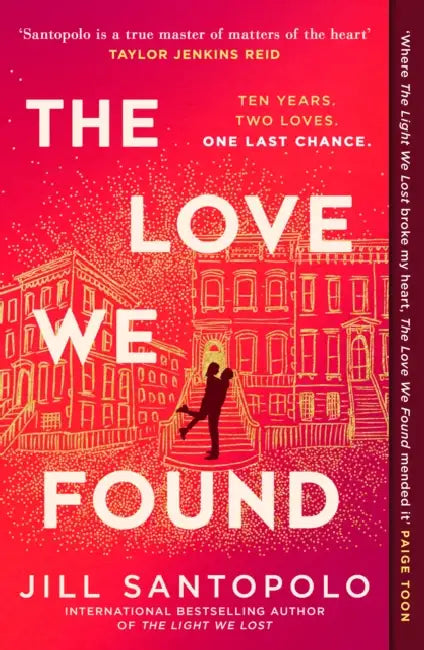 The Love We Found by Jill Santopolo