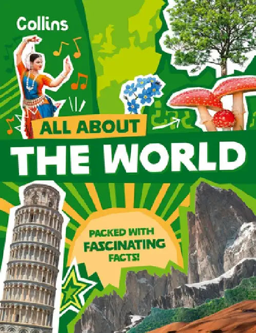 The World: Discover Fascinating Facts About Planet Earth by Collins Kids