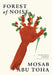 Forest of Noise by Mosab Abu Toha