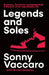 Legends and Soles by Sonny Vaccaro