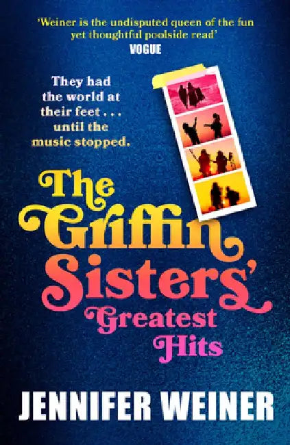The Griffin Sisters' Greatest Hits by Jennifer Weiner