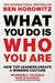 What You Do Is Who You Are by Ben Horowitz