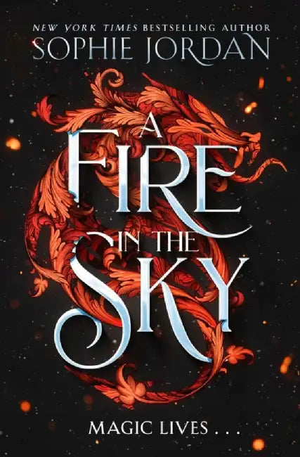 A Fire in the Sky by Sophie Jordan
