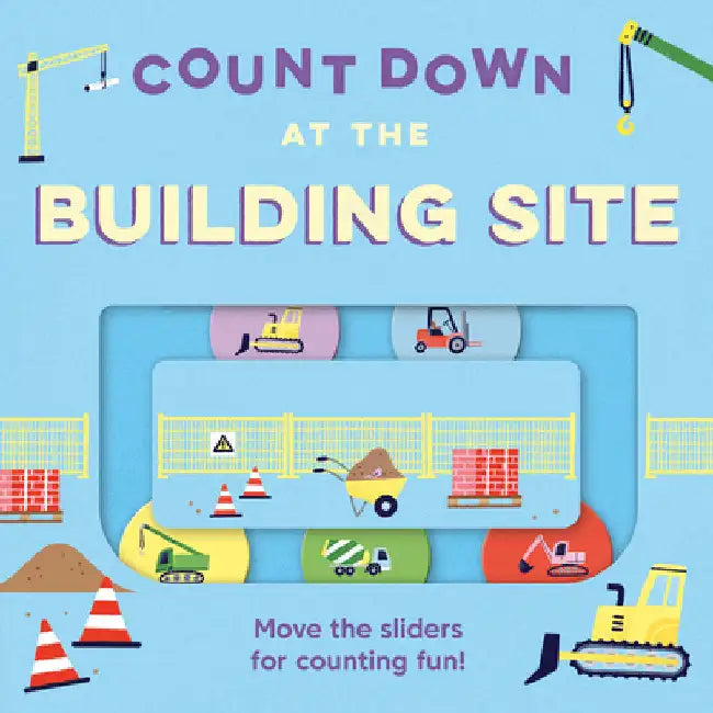 Count Down â€“ At the Building Site by Kit Frost
