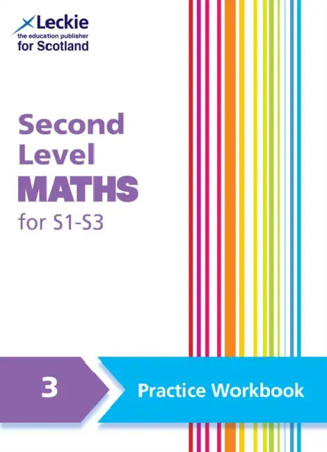 Second Level Maths Practice Workbook 3 For S1  S3 by Sheona Goodall