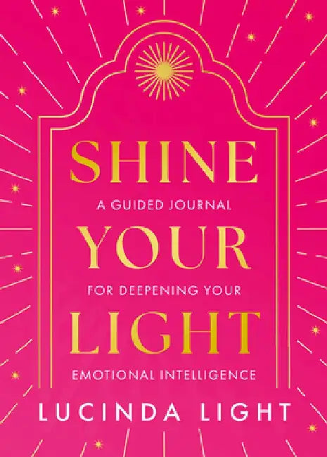Shine Your Light by Lucinda Light