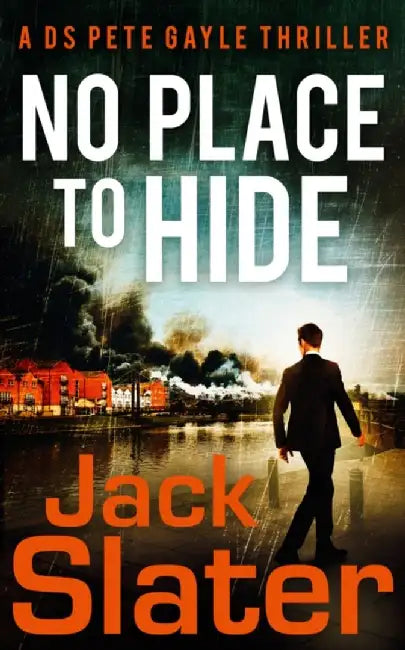 No Place to Hide by Jack Slater
